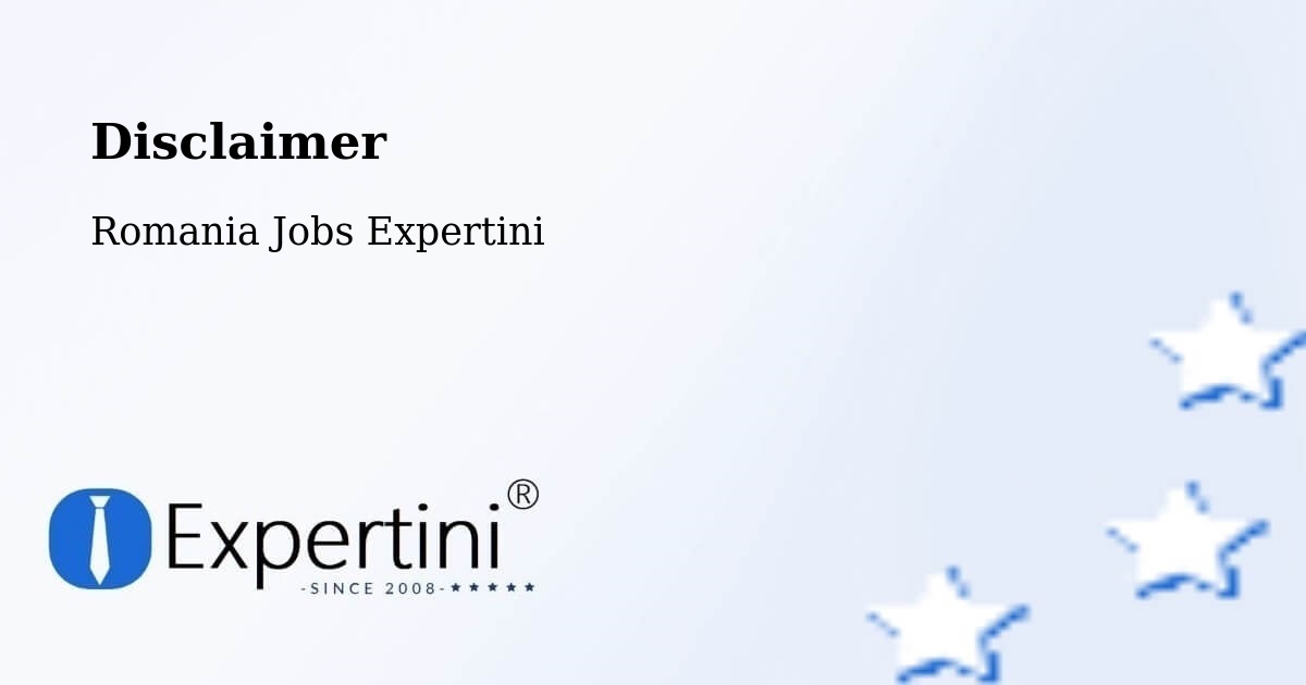 Disclaimer – Micula - Romania Jobs Expertini